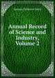 Annual Record of Science and Industry, Volume 2, Spencer Fullerton Baird 
