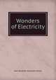 Wonders of Electricity, Jean Baptiste Alexandre Baille 