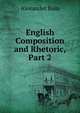 English Composition and Rhetoric, Part 2, Bain, Alexander, 1818-1903 