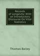Records of Longevity: With an Introductory Discourse On Vital Statistics, Thomas Bailey 
