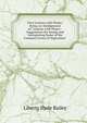 First Lessons with Plants: Being an Abridgement of "Lessons with Plants : Suggestions for Seeing and Interpreting Some of the Common Forms of Vegetation", Liberty Hyde Bailey 