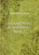 Graded Work in Arithmetic, Book 2, Samuel Wesley Baird 