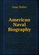 American Naval Biography, Isaac Bailey 