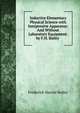 Inductive Elementary Physical Science with Inexpensive Apparatus: And Without Laboratory Equipment. by F.H. Bailey ., Frederick Harold Bailey 