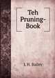 Teh Pruning-Book, L H. Bailey 