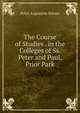 The Course of Studies . in the Colleges of Ss. Peter and Paul, Prior Park, Peter Augustine Baines 
