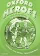 Oxford Heroes 1. Teacher'S Book, Liz Driscoll, Jenny Quintana, Rebecca Robb Benne 