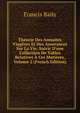 Th?orie Des Annuit?s Viag?res Et Des Assurances Sur La Vie, Suivic D'une Collection De Tables Relatives ? Ces Mati?res, Volume 2 (French Edition), Francis Baily 