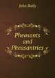 Pheasants and Pheasantries, John Baily 