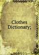 Clothes Dictionary;, 