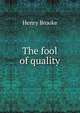 The fool of quality, Henry Brooke 