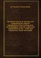 The Secret service in the late war: comprising the author's introduction to the leading men at Washington, with the origin and organization of the . of his rich experiences, North and South ., La Fayette Charles Baker 