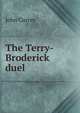The Terry-Broderick duel, John Currey 