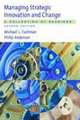 Managing strategic innovation and change 2e, Michael L. Tushman 