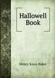 Hallowell Book, Henry Knox Baker 