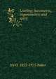 Leveling; barometric, trigonometric and spirit, Ira O. 1853-1925 Baker 
