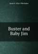 Buster and Baby Jim, Sarah S. 1824-1906 Baker 