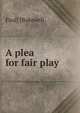 A plea for fair play, Paul] [Bakewell 