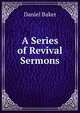 A Series of Revival Sermons, Daniel Baker 