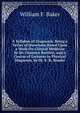 A Syllabus of Diagnosis: Being a Series of Questions Based Upon a Work On Clinical Medicine by Dr. Clarence Bartlett, and a Course of Lectures in Physical Diagnosis, by Dr. E. R. Snader, William F. Baker 