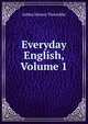 Everyday English, Volume 1, Ashley Horace Thorndike 