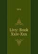 Livy: Book Xxiv-Xxx, Livy 