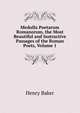 Medulla Poetarum Romanorum, the Most Beautiful and Instructive Passages of the Roman Poets, Volume 1, Henry Baker 