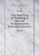 The Teaching of Reading: A Manual to Accompany Everyday Classics, Ashley Horace Thorndike 