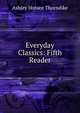 Everyday Classics: Fifth Reader, Ashley Horace Thorndike 