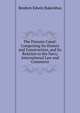 The Panama Canal: Comprising Its History and Construction, and Its Relation to the Navy, International Law and Commerce, Reuben Edwin Bakenhus 