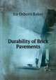 Durability of Brick Pavements, Ira Osborn Baker 