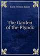 The Garden of the Plynck, Karle Wilson Baker 