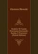 Krakow W Czasie Powstania Kociuszki: Kartka Z Przeszoci (Polish Edition), Klemens Bkowski 