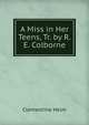 A Miss in Her Teens, Tr. by R.E. Colborne, Clementine Helm 