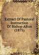 Extract Of Pastoral Instruction Of Bishop Alton (1875), 