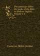 The American Bible: the books of the Bible in Modern English Volume v. 3, Cameron Helen Gordon 