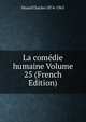 La comedie humaine Volume 25 (French Edition), Huard Charles 1874-1965 