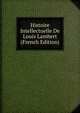Histoire Intellectuelle De Louis Lambert (French Edition), 