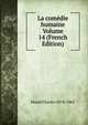La comedie humaine Volume 14 (French Edition), Huard Charles 1874-1965 
