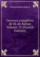 Oeuvres completes de M. de Balzac Volume 15 (French Edition), Ducourneau Jean A 