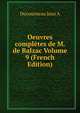 Oeuvres completes de M. de Balzac Volume 9 (French Edition), Ducourneau Jean A 