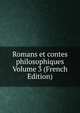 Romans et contes philosophiques Volume 3 (French Edition), 