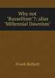 Why not "Russellism"?: alias "Millennial Dawnism", Frank Ballard 
