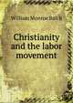 Christianity and the labor movement, William Monroe Balch 