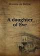 A daughter of Eve, Honore? de Balzac 