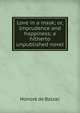Love in a mask; or, Imprudence and happiness; a hitherto unpublished novel, Honore? de Balzac 
