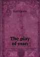The play of man, Karl Groos 