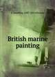 British marine painting, C Geoffrey 1887-1954 Holme 