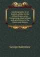 Autobiography of an English soldier in the United States army. Comprising observations and adventures in the States and Mexico, George Ballentine 