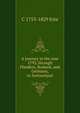 A journey in the year 1793, through Flanders, Brabant, and Germany, to Switzerland, C 1753-1829 Este 
